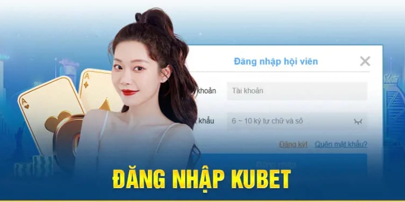 Hướng dẫn đăng nhập KUBET nhanh chóng và thành công